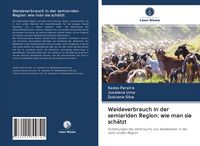 Produktbild: Weideverbrauch in der semiariden Region: wie man sie sch&auml;tzt