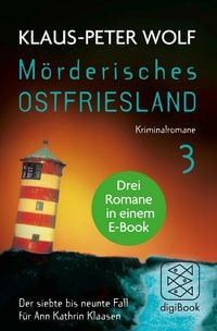 Produktbild: M&ouml;rderisches Ostfriesland III. Ann Kathrin Klaasens siebter bis neunter Fall in einem E-Book