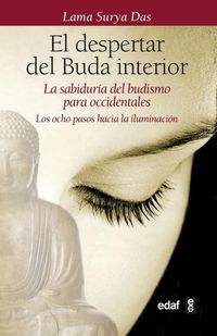 Produktbild: El despertar del Buda interior : la sabidur&iacute;a del budismo para occidentales. Los ocho pasos hacia la iluminaci&oacute;n