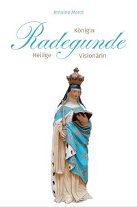 Produktbild: Radegunde. K&ouml;nigin &ndash; Heilige &ndash; Vision&auml;rin
