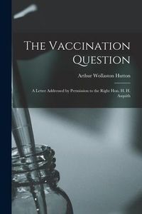 Produktbild: The Vaccination Question [electronic Resource]