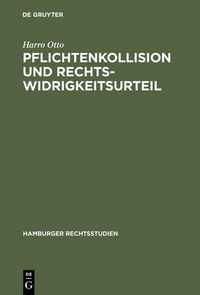Produktbild: Pflichtenkollision und Rechtswidrigkeitsurteil