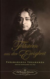 Bild vom Artikel Flüstern aus der Ewigkeit vom Autor Paramahansa Yogananda