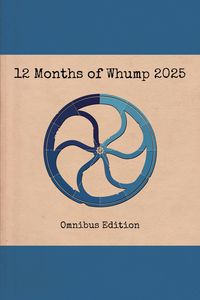 Produktbild: 12 Months of Whump 2025 Omnibus Edition