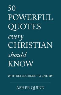 Produktbild: 50 Powerful Quotes Every Christian Should Know