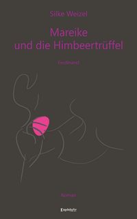 Produktbild: Mareike & die Himbeertr&uuml;ffel