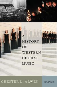 Produktbild: A History of Western Choral Music, Volume 2