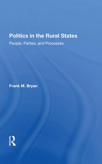 Produktbild: Bryan, F: Politics In The Rural States