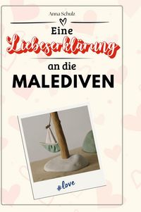 Produktbild: Eine Liebeserkl&auml;rung an die Malediven
