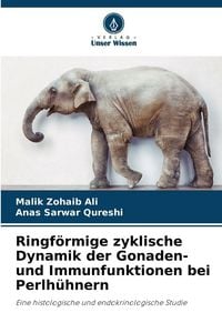 Produktbild: Ringf&ouml;rmige zyklische Dynamik der Gonaden- und Immunfunktionen bei Perlh&uuml;hnern