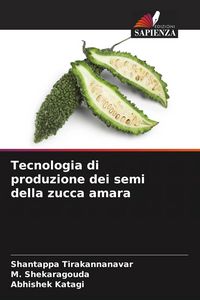 Produktbild: Tecnologia di produzione dei semi della zucca amara