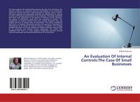 Produktbild: An Evaluation Of Internal Controls:The Case Of Small Businesses