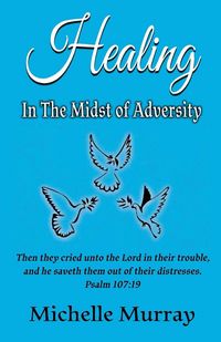 Produktbild: Healing in the Midst of Adversity