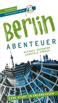 Produktbild: Berlin - Abenteuer Reisef&uuml;hrer Michael M&uuml;ller Verlag