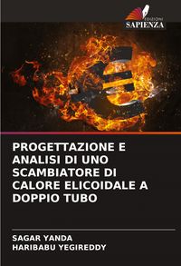 Produktbild: Progettazione E Analisi Di Uno Scambiatore Di Calore Elicoidale a Doppio Tubo