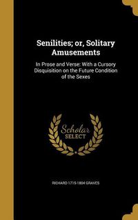 Produktbild: Senilities; or, Solitary Amusements