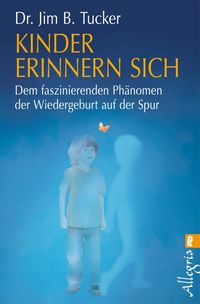 Bild vom Artikel Kinder erinnern sich vom Autor Jim B. Tucker