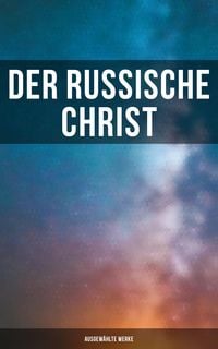 Produktbild: Der russische Christ: Ausgew&auml;hlte Werke