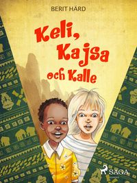 Produktbild: Keli, Kajsa och Kalle