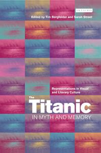 Produktbild: The Titanic in Myth and Memory