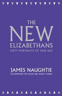 Produktbild: Naughtie, J: The New Elizabethans