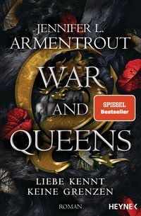 Bild vom Artikel War and Queens – Liebe kennt keine Grenzen vom Autor Jennifer L. Armentrout