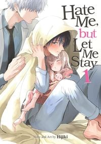 Produktbild: Hate Me, but Let Me Stay Vol. 1