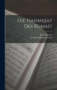Produktbild: Die Hasimijjat des Kumait