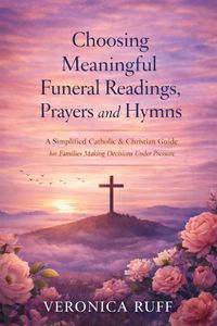 Produktbild: Choosing Meaningful Funeral Readings, Prayers and Hymns