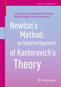 Produktbild: Newton&rsquo;s Method: an Updated Approach of Kantorovich&rsquo;s Theory