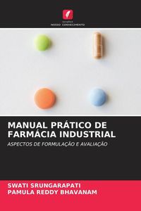 Produktbild: Manual Pr&aacute;tico De Farm&aacute;cia Industrial