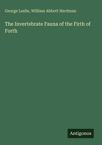 Produktbild: The Invertebrate Fauna of the Firth of Forth