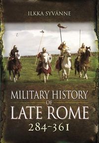 Produktbild: Military History of Late Rome 284 361
