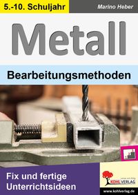 Produktbild: METALL - Bearbeitungsmethoden