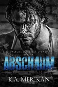 Produktbild: Abschaum (Falsche Seite der Stra&szlig;e, #1)