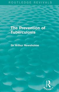 Produktbild: The Prevention of Tuberculosis (Routledge Revivals)