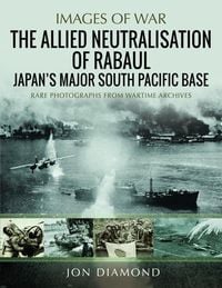 Produktbild: The Allied Neutralisation of Rabaul
