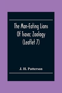 Produktbild: The Man-Eating Lions Of Tsavo; Zoology (Leaflet 7)