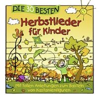 Produktbild: Die 30 besten Herbstlieder f&uuml;r Kinder