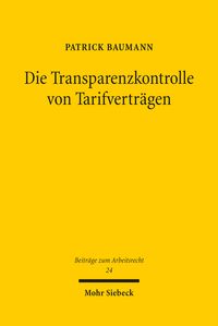 Produktbild: Die Transparenzkontrolle von Tarifvertr&auml;gen