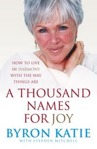 Bild vom Artikel A Thousand Names For Joy vom Autor Byron Katie