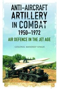 Produktbild: Anti-Aircraft Artillery in Combat, 1950-1972