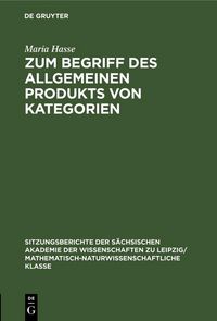 Produktbild: Zum Begriff des allgemeinen Produkts von Kategorien