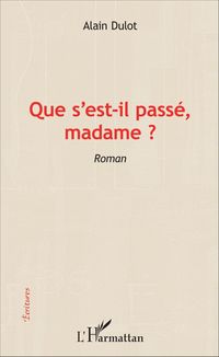 Produktbild: Que s'est-il pass&eacute; madame ?
