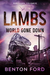 Produktbild: Lambs: World Gone Down (Survivors: Volume 6)