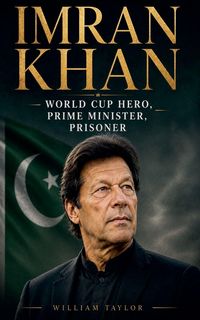 Produktbild: Imran Khan World Cup Hero, Prime Minister, Prisoner