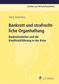 Produktbild: Bankrott und strafrechtliche Organhaftung