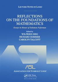 Produktbild: Reflections on the Foundations of Mathematics: Essays in Honor of Solomon Feferman
