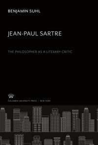 Produktbild: Jean-Paul Sartre: the Philosopher as a Literary Critic