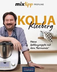 Produktbild: Kolja Kleeberg: Meine Lieblingsrezepte f&uuml;r den Thermomix